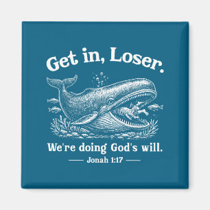 Verlierer, wir tun Gottes Willen, christliche Bibe Magnet