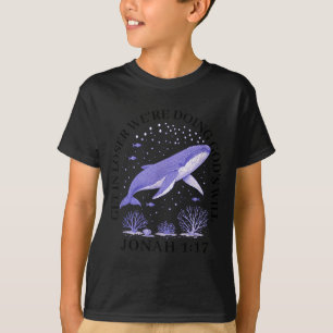 Verlierer, wir tun Gottes Willen jonah 1_17 christ T-Shirt