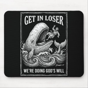Verlierer, wir tun Gottes Willen lustiger christli Mousepad