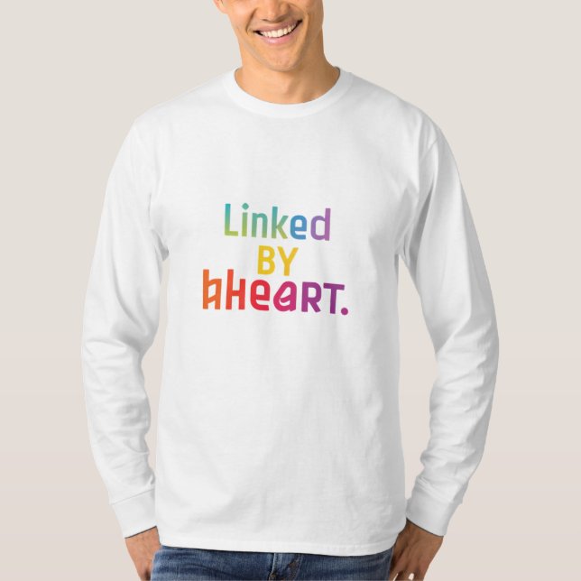 Verlinkt von Herzen T-Shirt (Vorderseite)