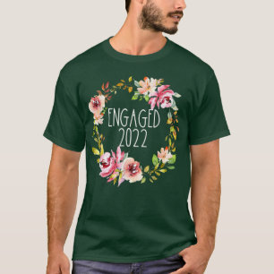 Verlobt 2022 Floraler Kranz Blumen Hochzeit Braut  T-Shirt