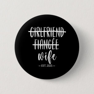 Verlobte Ehefrau 2025 Just Married Wedding H Button