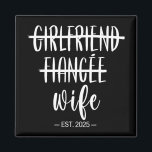Verlobte Ehefrau 2025 Just Married Wedding H Magnet<br><div class="desc">Girlfriend Verlobte Ehefrau 2025 Just Married Wedding Honeymoon</div>