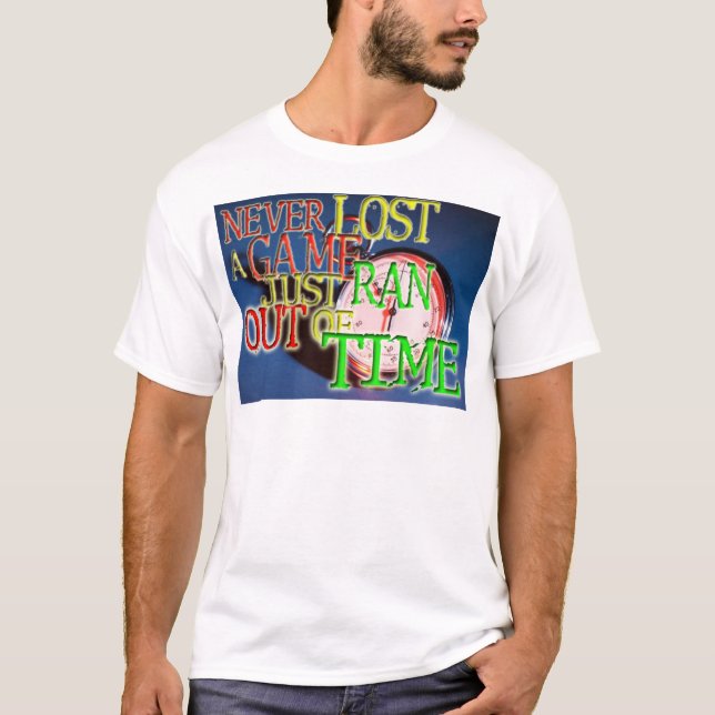 Verlor nie ein Spiel T-Shirt (Vorderseite)