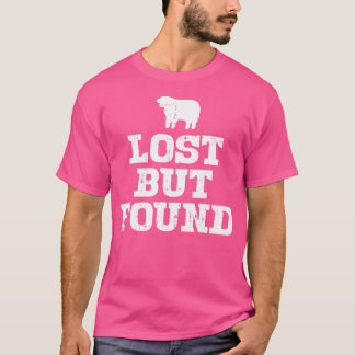 Verloren, aber gefunden Gott Jesus Glauben religiö T-Shirt