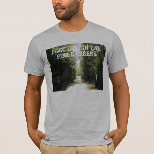 Verloren in der Kiefer Barrens T-Shirt