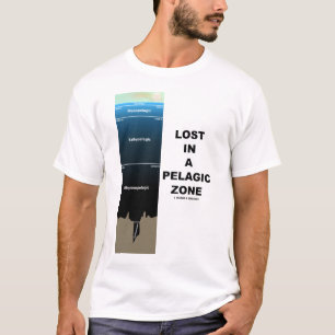 Verloren in einer pelagischen Zone (Ozeanographie) T-Shirt