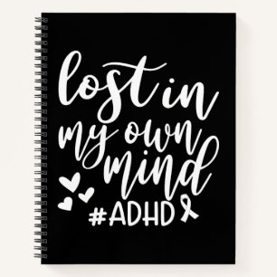 Verloren in meinem eigenen Kopf ADHD Notizbuch & T