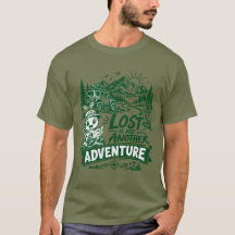 Verloren ist nur ein weiteres Abenteuer Outdoor T-