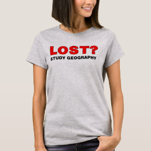 Verloren? Studiengeografie T-Shirt