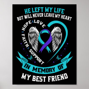 Verlust zum Gedenken an meinen besten Freund Suizi Poster