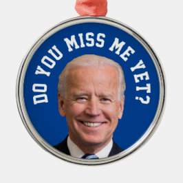 Vermagst du Joe Biden noch? Ornament Aus Metall