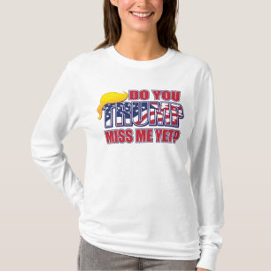 Vermagst du mich noch Trump? T-Shirt
