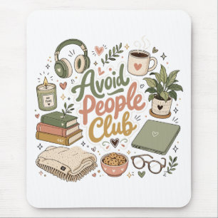 Vermeide Menschen Club Cozy Introvert Vibes Mousepad