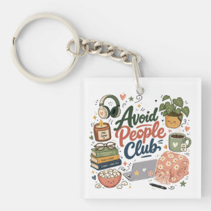 Vermeide Menschen Club Cozy Introvert Vibes Schlüsselanhänger
