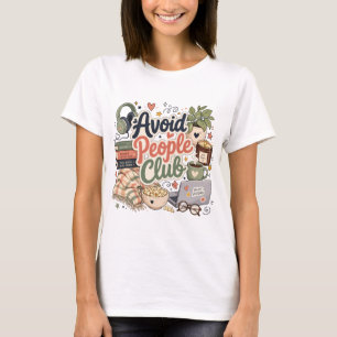 Vermeide Menschen Club Cozy Introvert Vibes T-Shirt