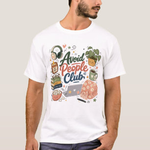 Vermeide Menschen Club Cozy Introvert Vibes T-Shirt