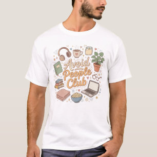 Vermeide Menschen Club Cozy Introvert Vibes T-Shirt