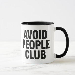 Vermeide Menschen Club Introvertierter Humor State Tasse