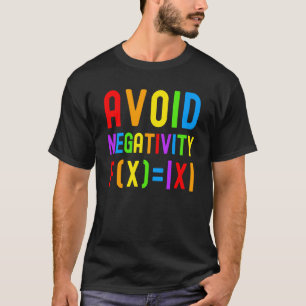 Vermeiden Negativität Kinder Math Math Gleichung G T-Shirt