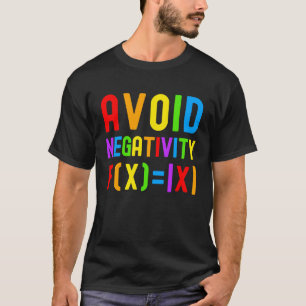 Vermeiden Negativität Kinder Math Math Gleichung M T-Shirt