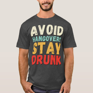 Vermeiden Sie den bleibe Kater betrunken 2 T-Shirt