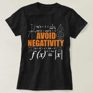 Vermeiden Sie Negativität Lustige Mathematik Mathe T-Shirt