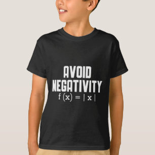 Vermeiden Sie Negativität Lustiger Lehrer Mathe-Gl T-Shirt