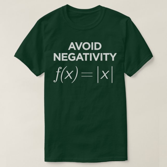 Vermeiden Sie Negativität Mathematik Gleichung Fun T-Shirt (Design vorne)