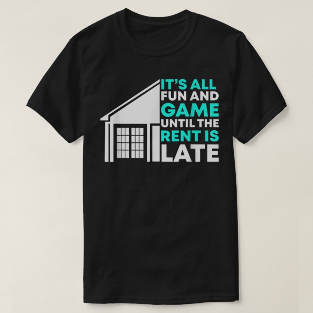 Vermietung ist verspäteter Landlord Property Manag T-Shirt (Design vorne)