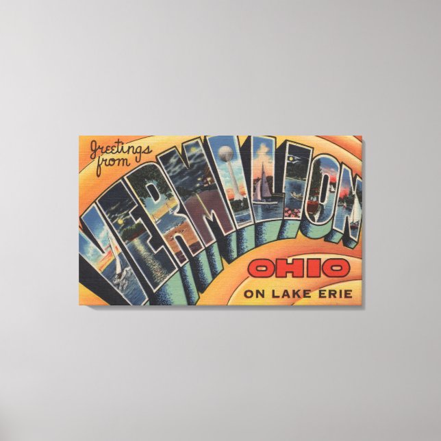 Vermilion, Ohio - Große Buchstabenszenen Leinwanddruck (Vorderseite)