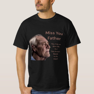 Vermisse dich Vater T-Shirt