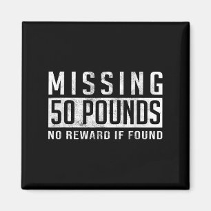 Vermisst 50 Pfund Gewichtsverlust Motivation Zitat Magnet