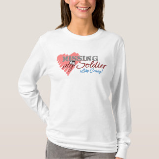 Vermisst mögen mein Soldat verrückt! T-Shirt