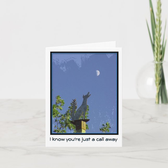 Vermisst Sie--Gerade ein Anruf weg--Kojote und Karte (Vorderseite)