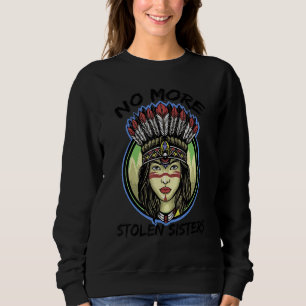 Vermisste und ermordete indigene Frauen MMIW 1 Sweatshirt
