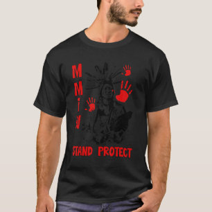 Vermisste und ermordete indigene Frauen MMIW 3 T-Shirt