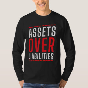 Vermögenswerte über Verbindlichkeiten Buchhalter T-Shirt