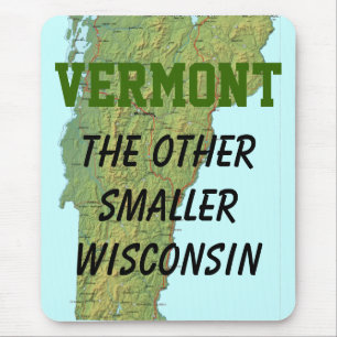Vermont: Das andere kleinere Wisconsin Mousepad