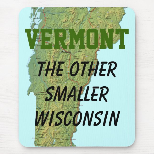 Vermont: Das andere kleinere Wisconsin Mousepad (Vorne)