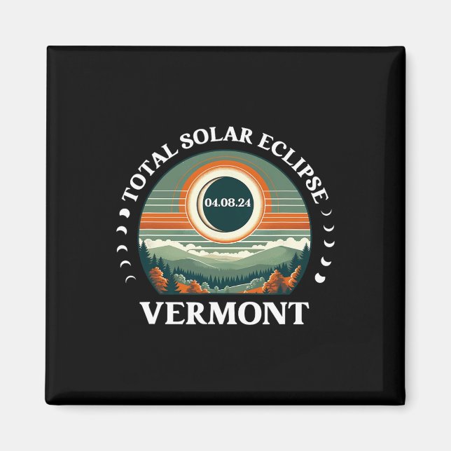 Vermont Eclipse 4.08.24 America Total Solar Eclips Magnet (Vorne)