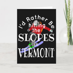 Vermont Ich wäre lieber auf den Pisten Lustiger Sk Karte