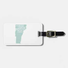 Vermont-Staats-Motto-Slogan Gepäckanhänger