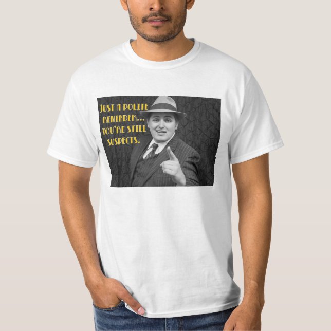 "Vermutet noch" T - Shirt (Vorderseite)