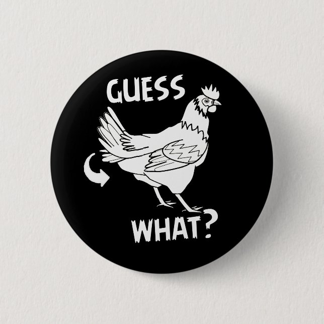 Vermutung welcher Huhn-Hintern Button (Vorderseite)