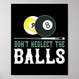Vernachlässigen Sie nicht das lustige Billiard Poo Poster