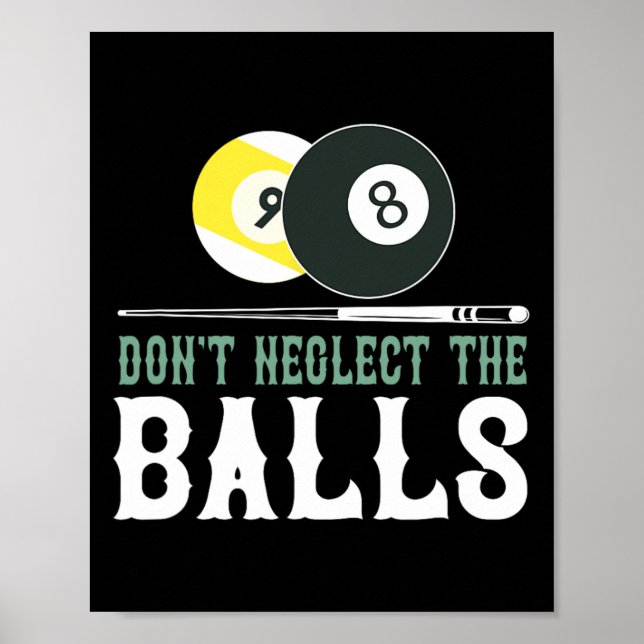 Vernachlässigen Sie nicht das lustige Billiard Poo Poster (Vorne)