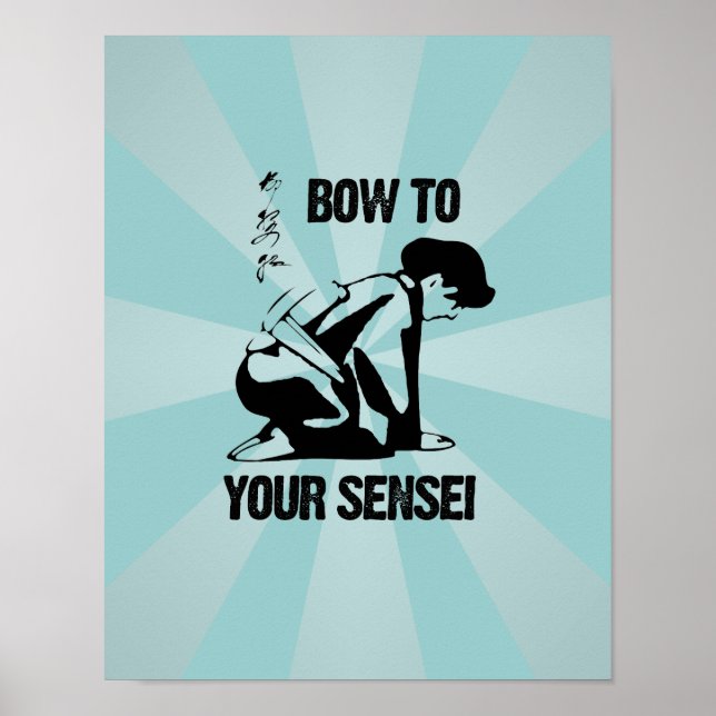 VERNEIGE DICH VOR DEINEM SENSEI POSTER (Vorne)