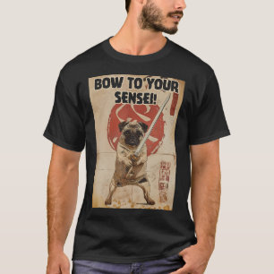Verneige dich vor deinem Sensei T-Shirt