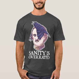 Vernunft ist überbewertet Allan Poe Lustige Liter T-Shirt